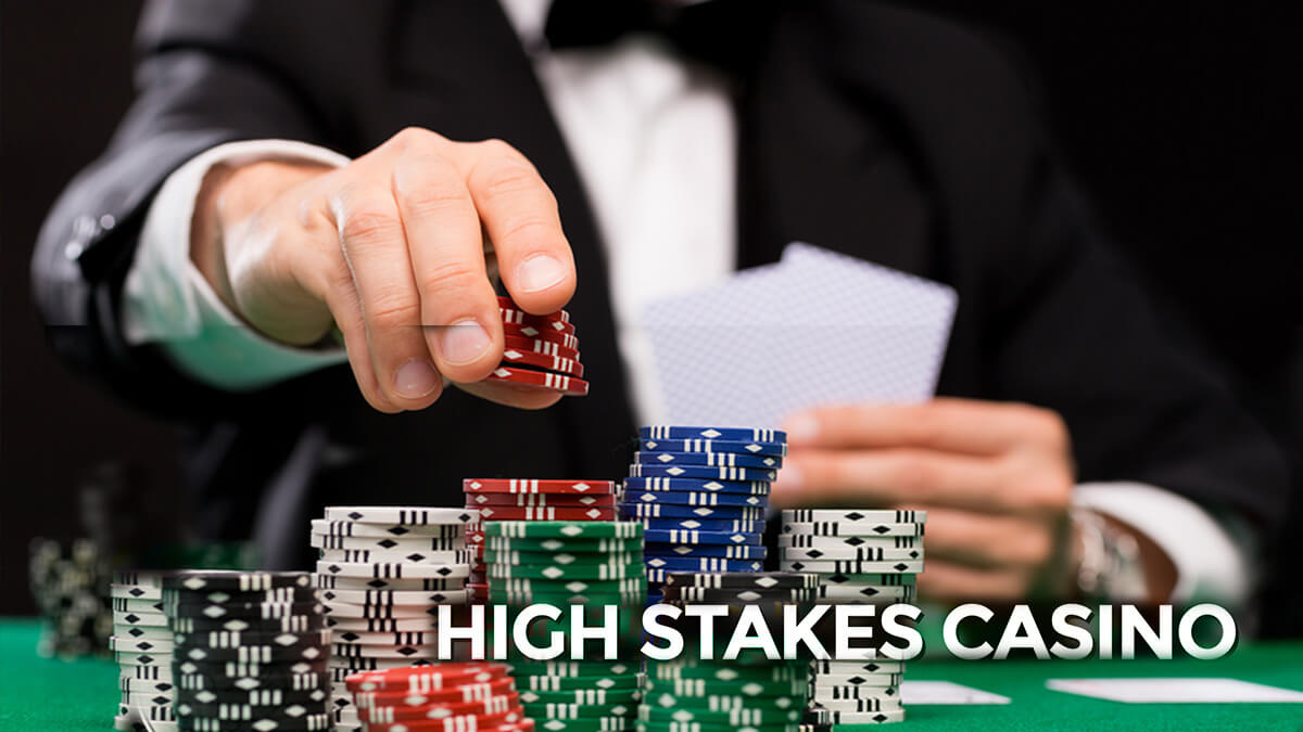 High Stakes Gambling